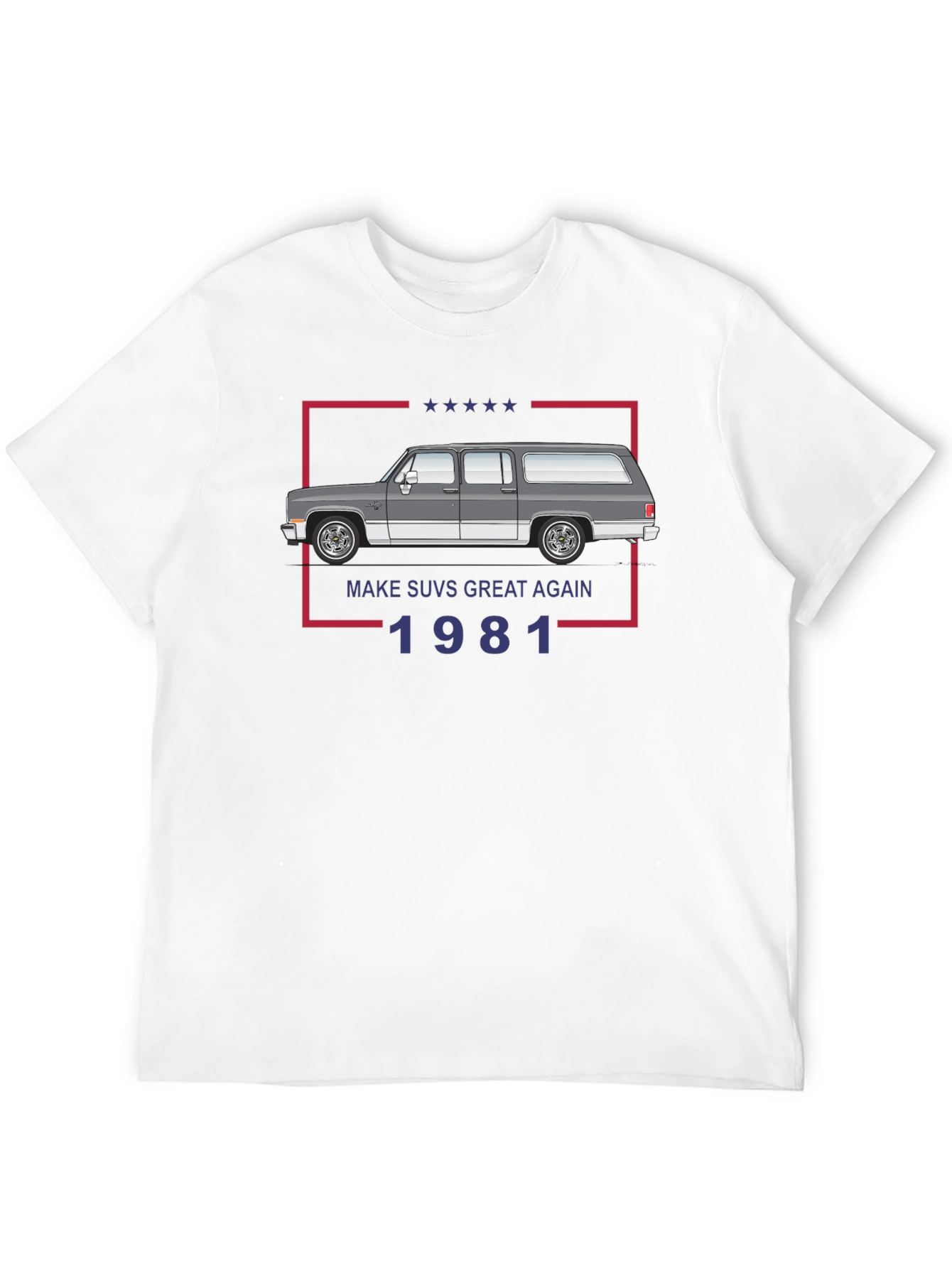 Make SUVs Great Again 1981 Tee