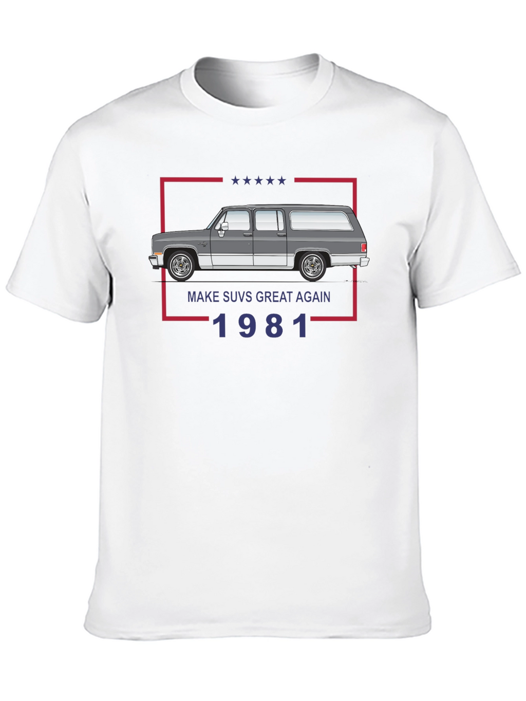 Make SUVs Great Again 1981 Tee