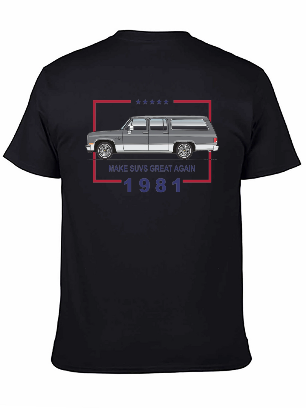 Make SUVs Great Again 1981 Tee