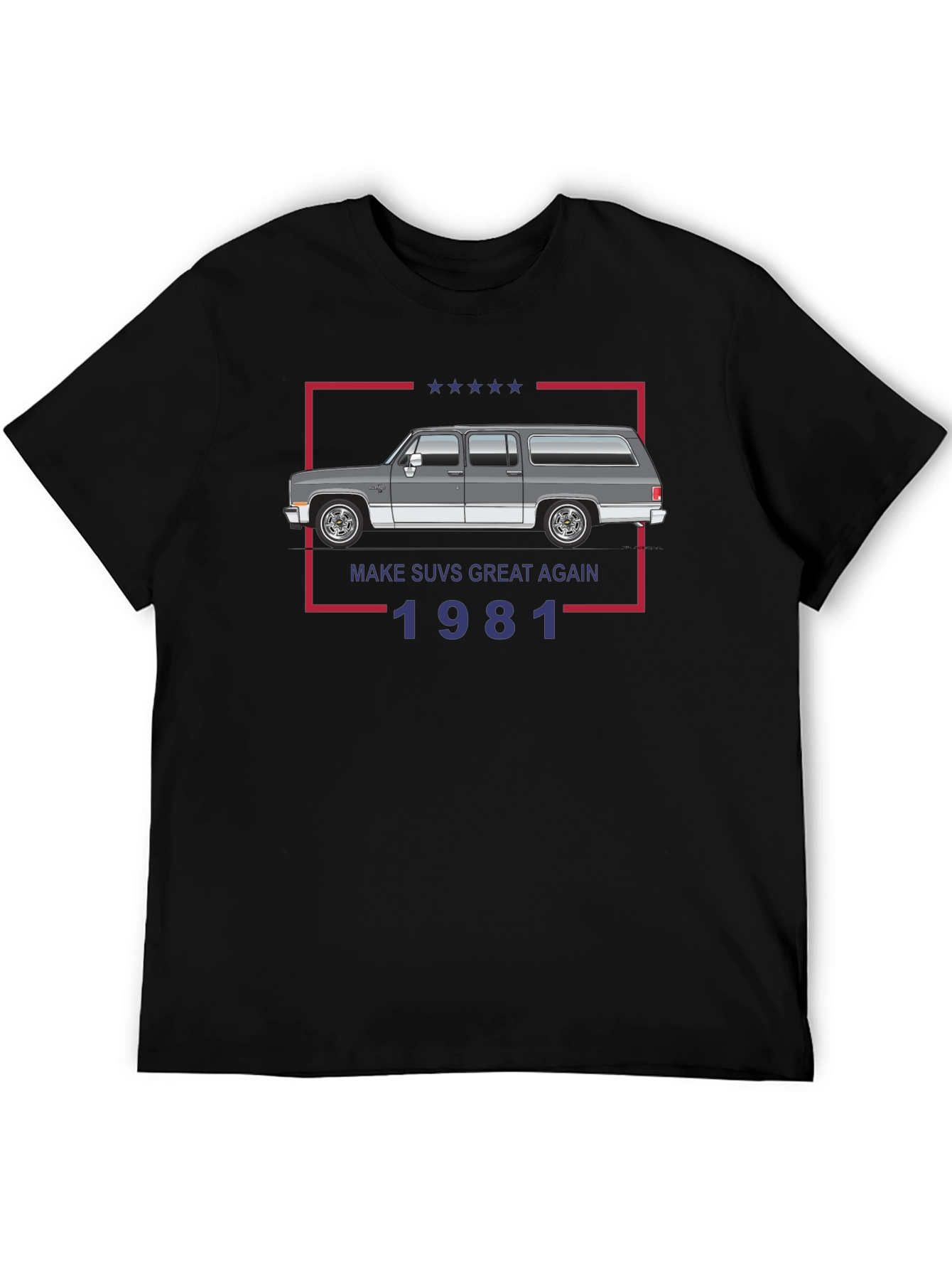 Make SUVs Great Again 1981 Tee