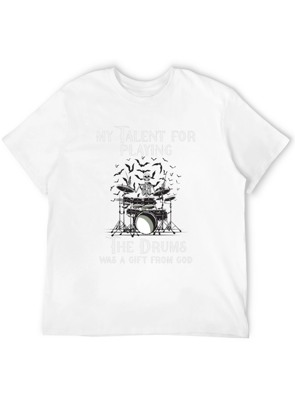 Skeleton Drummer Gift From God Tee