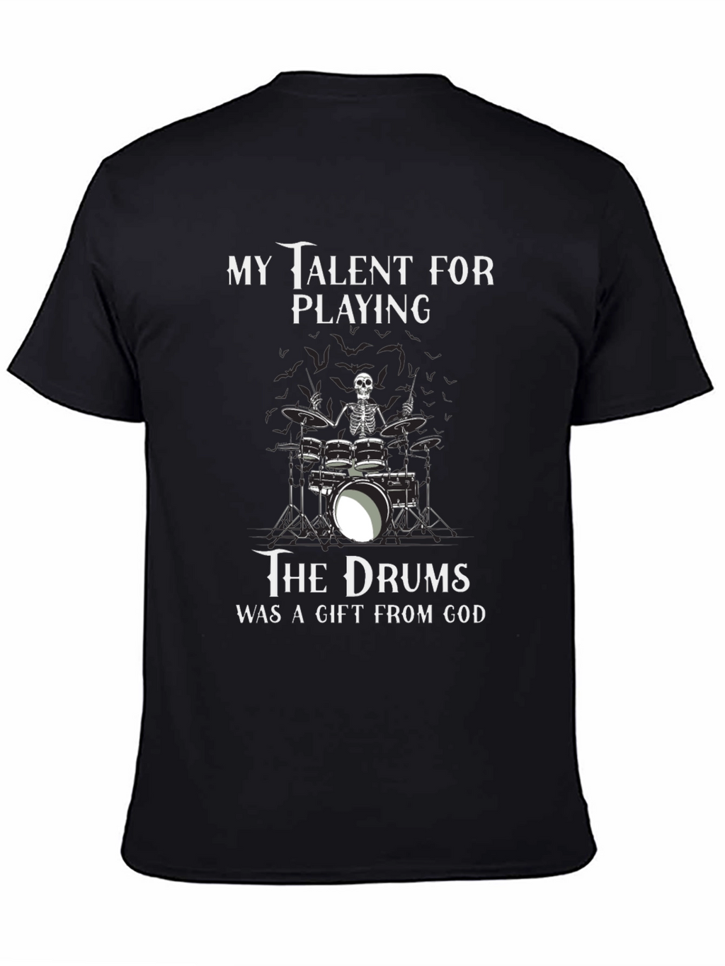 Skeleton Drummer Gift From God Tee