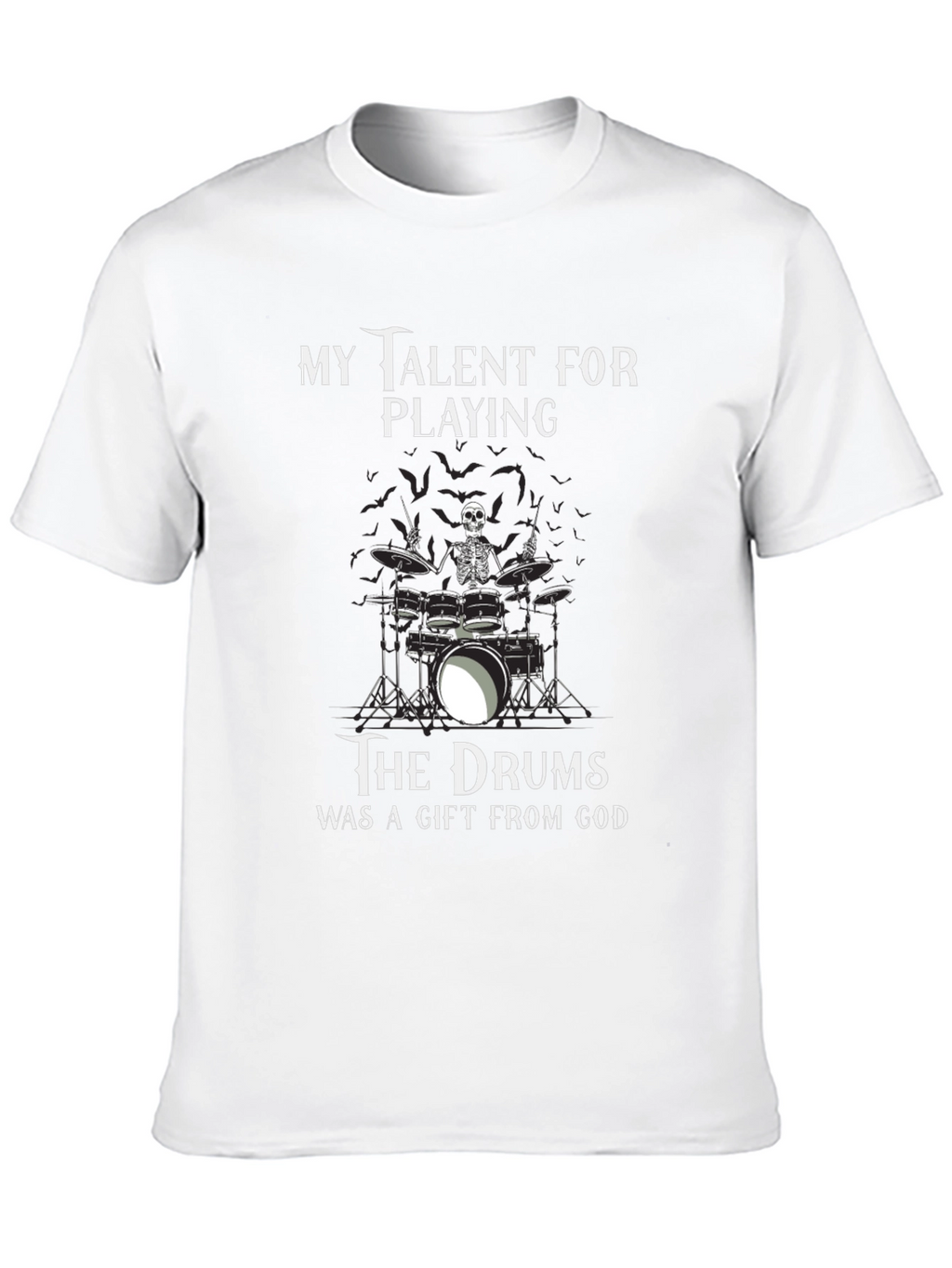 Skeleton Drummer Gift From God Tee