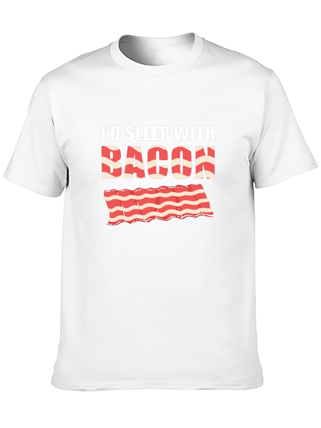 Id Sleep with Bacon Black T-Shirt