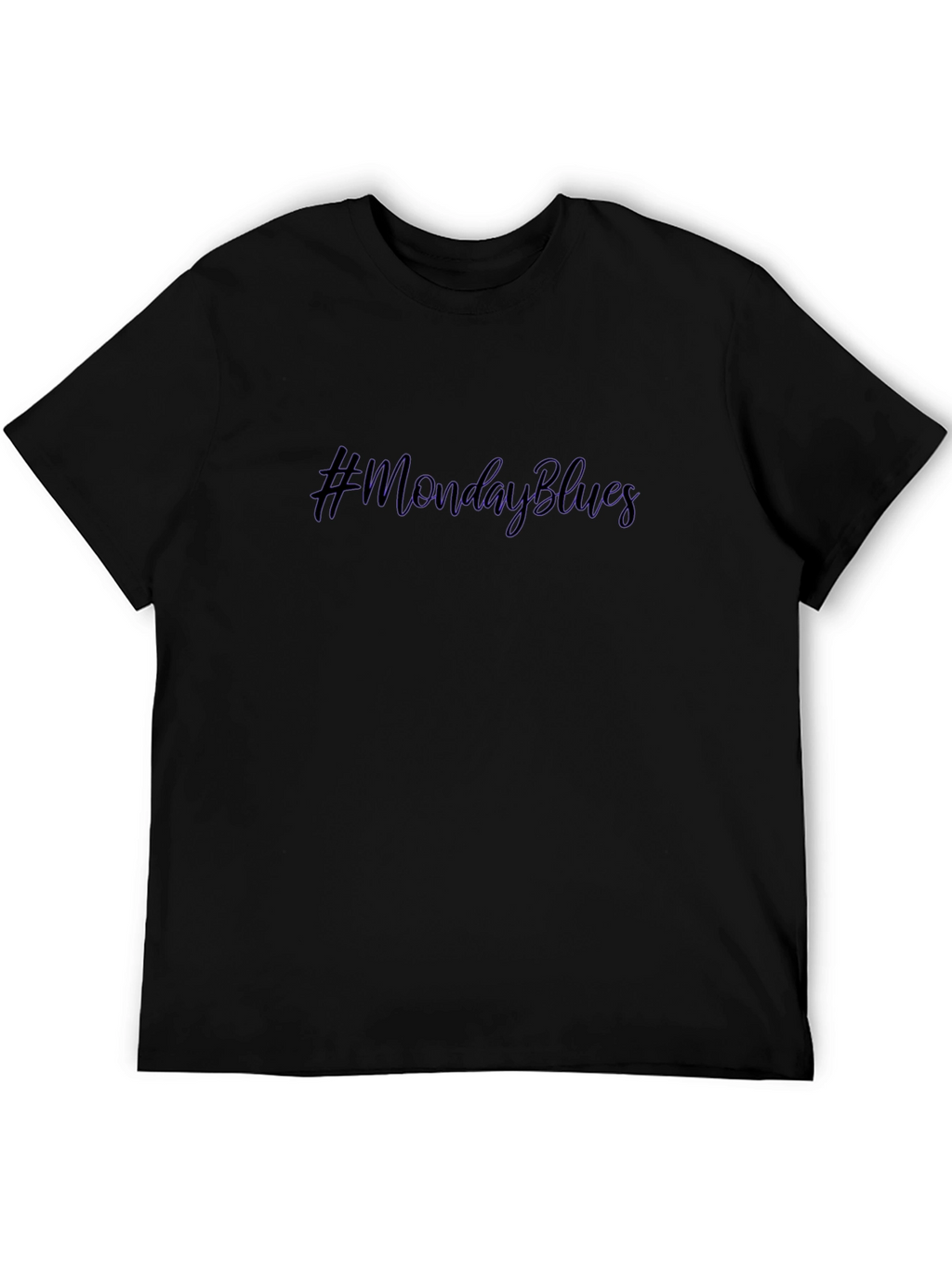 #MondayBlues Graphic Print Crew Neck T-Shirt
