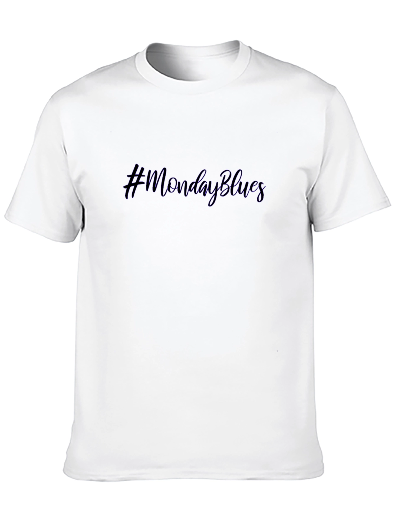 #MondayBlues Graphic Print Crew Neck T-Shirt