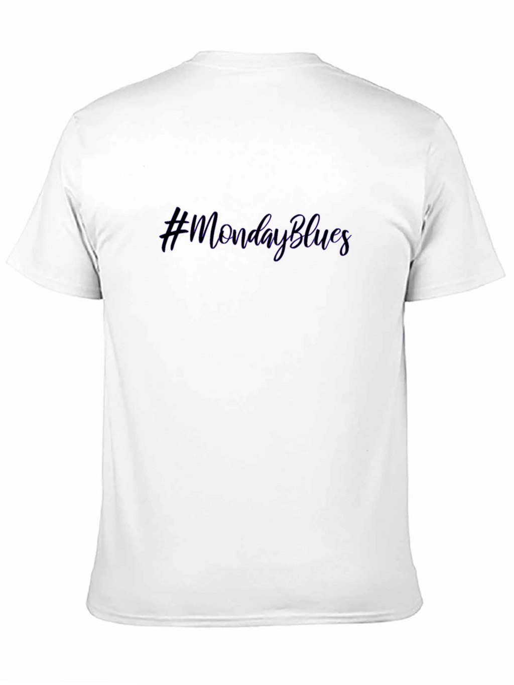 #MondayBlues Graphic Print Crew Neck T-Shirt