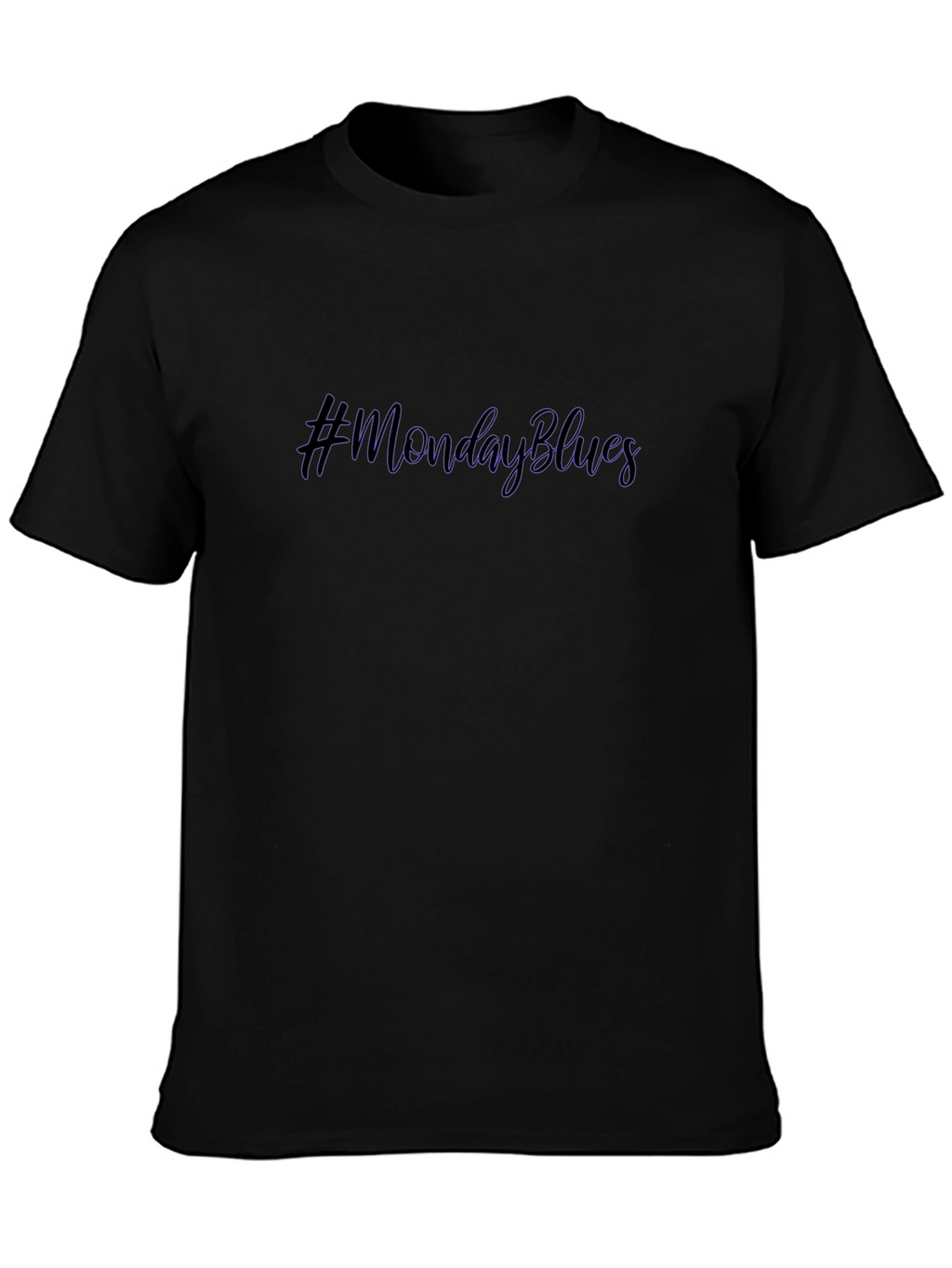 #MondayBlues Graphic Print Crew Neck T-Shirt
