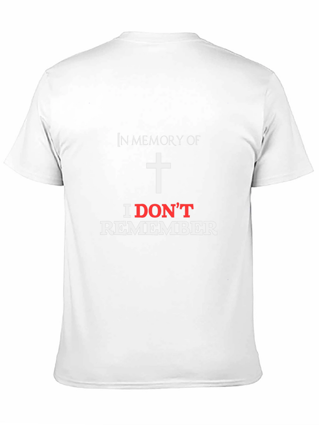 I Dont Remember Mens Black Graphic T-Shirt