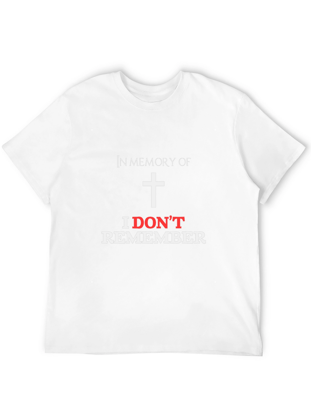 I Dont Remember Mens Black Graphic T-Shirt