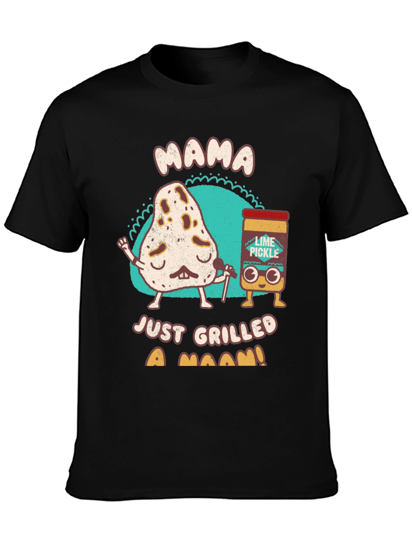 Mama Just Grilled a Naan T-Shirt