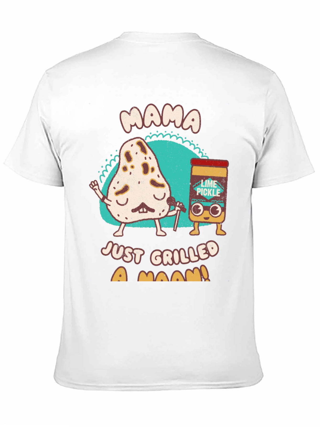 Mama Just Grilled a Naan T-Shirt