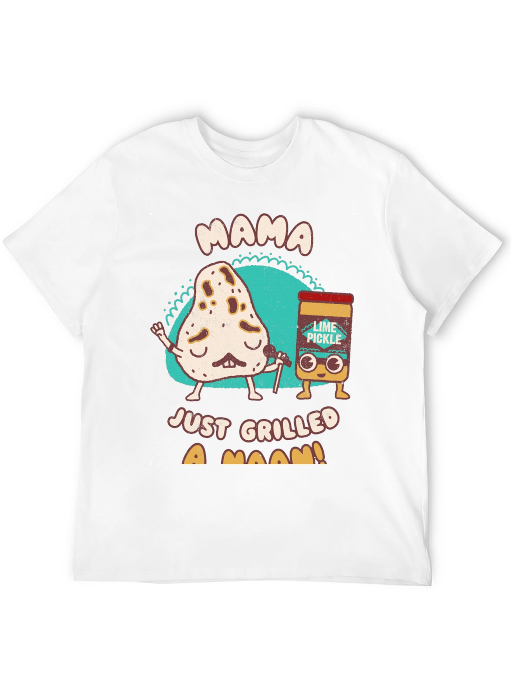 Mama Just Grilled a Naan T-Shirt