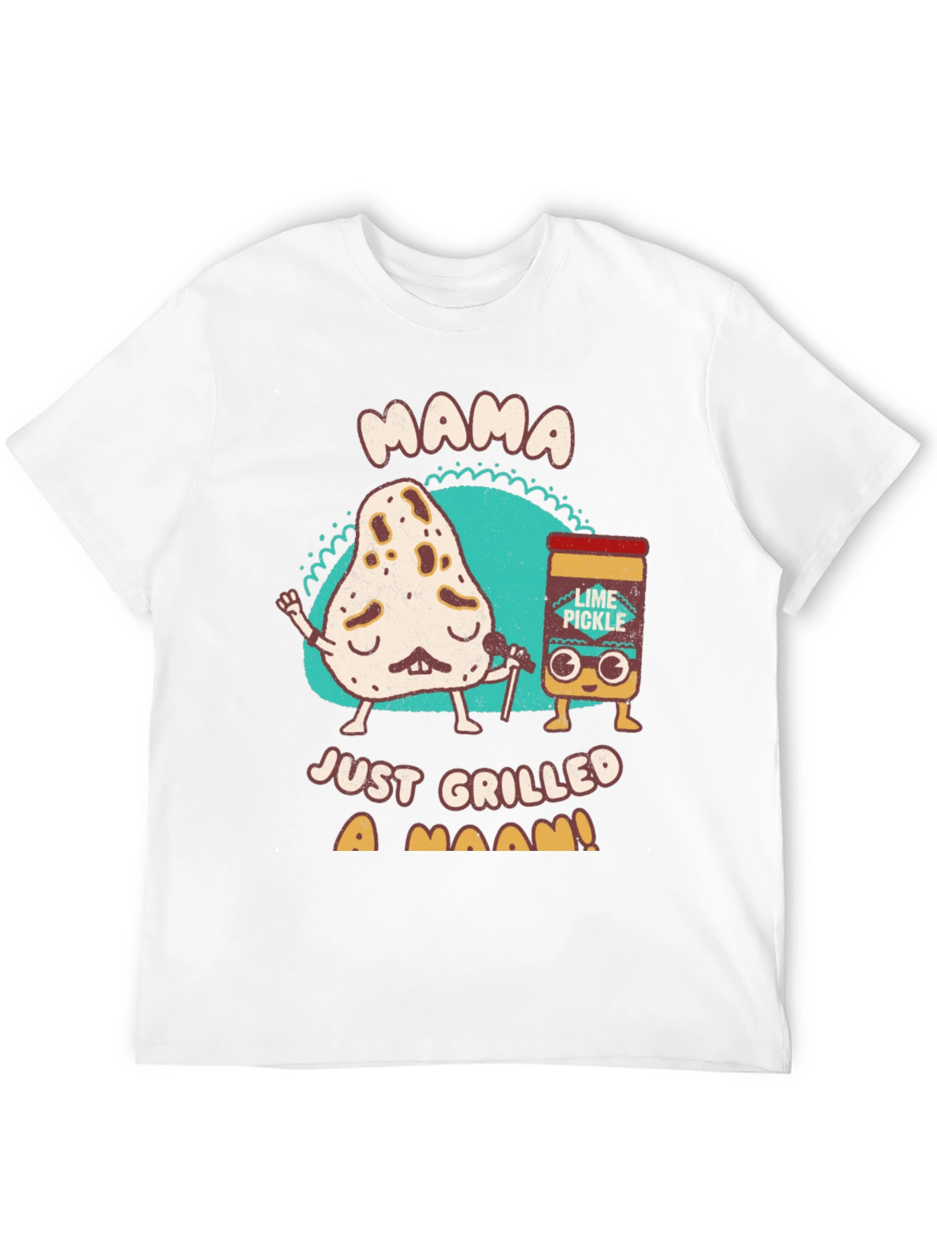 Mama Just Grilled a Naan T-Shirt