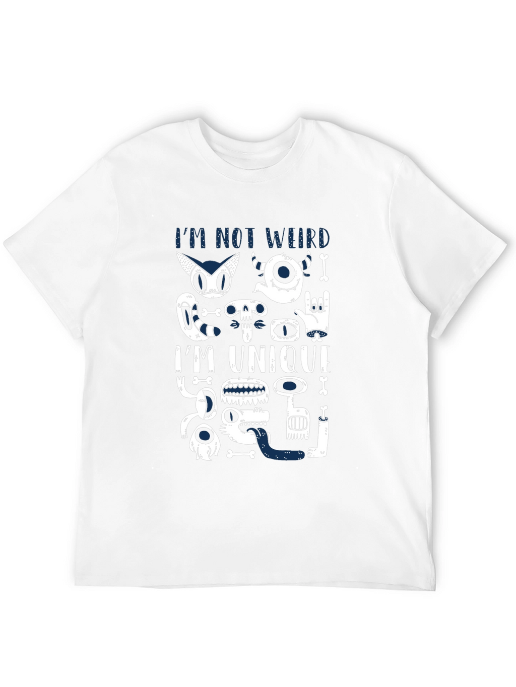 Im Not Weird Im Unique Graphic Tee