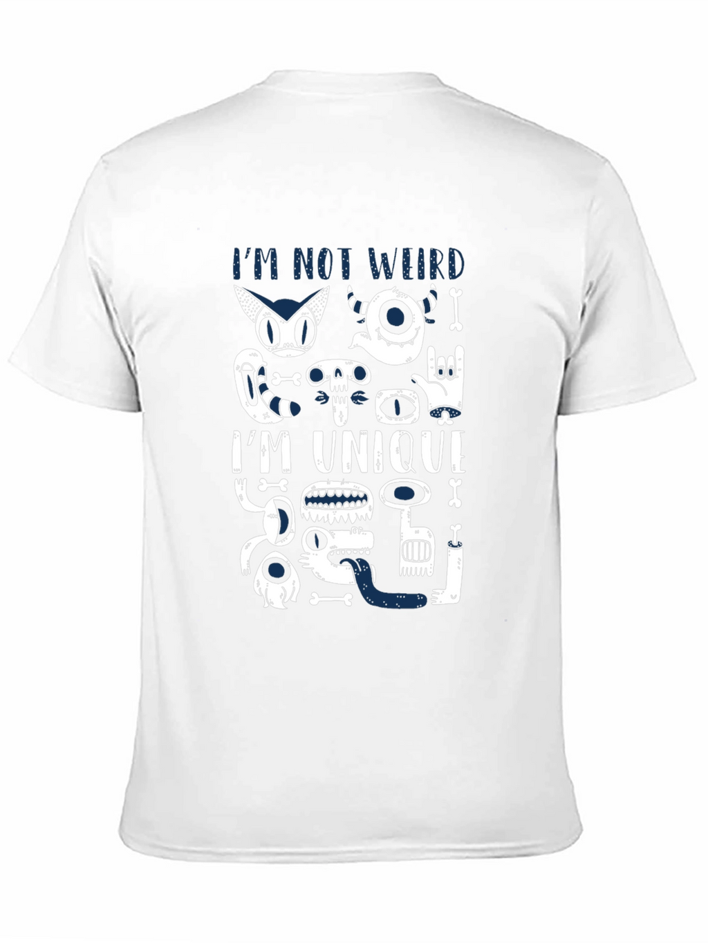 Im Not Weird Im Unique Graphic Tee