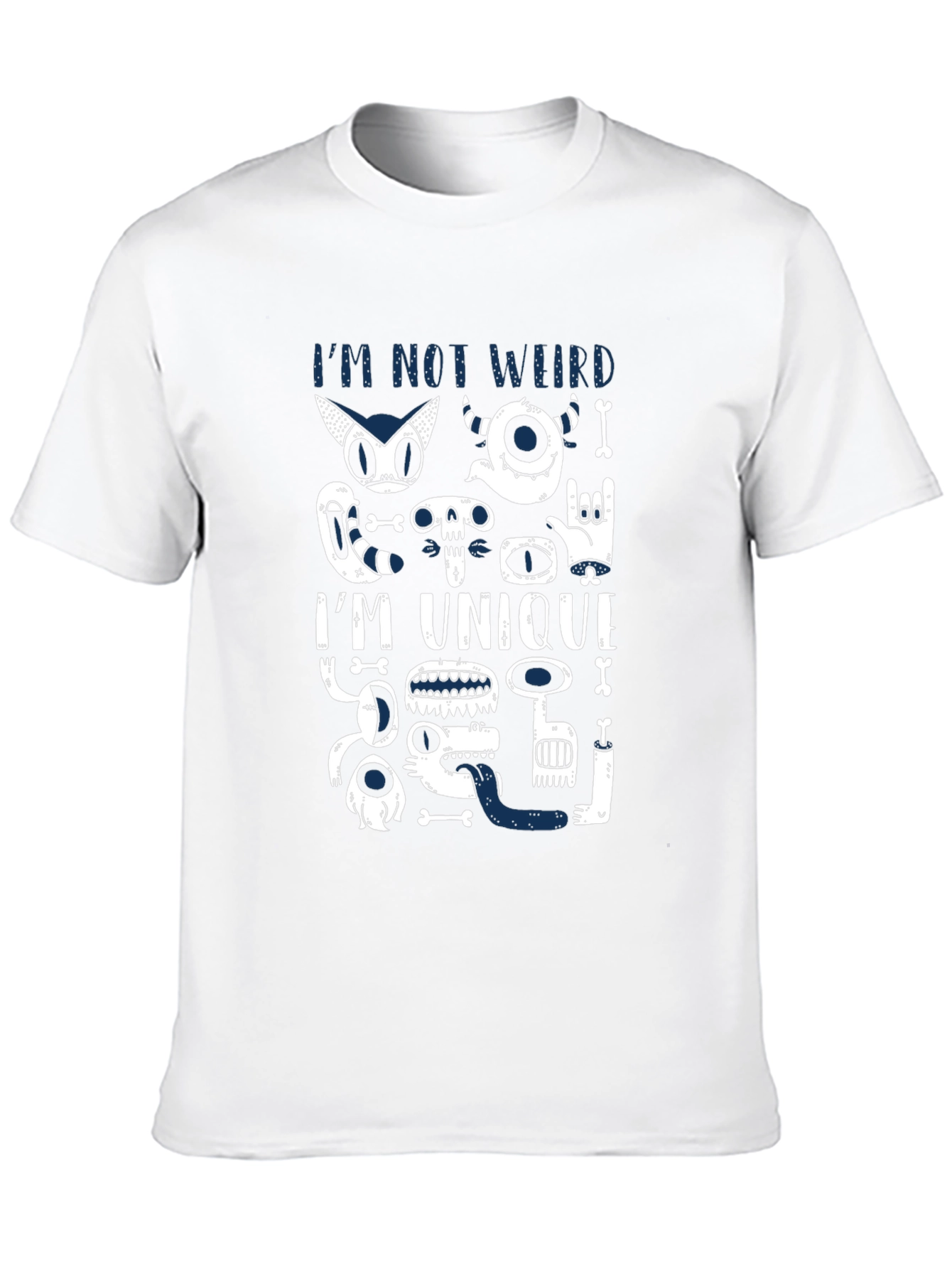 Im Not Weird Im Unique Graphic Tee