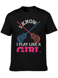 I Know I Play Like a Girl Lacrosse T-Shirt