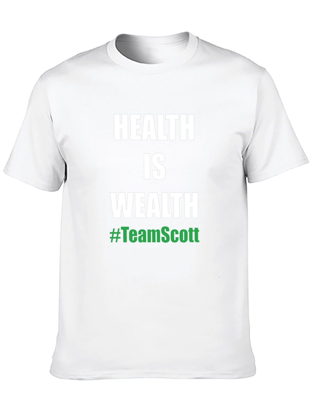 Health is Wealth #TeamScott Black T-Shirt