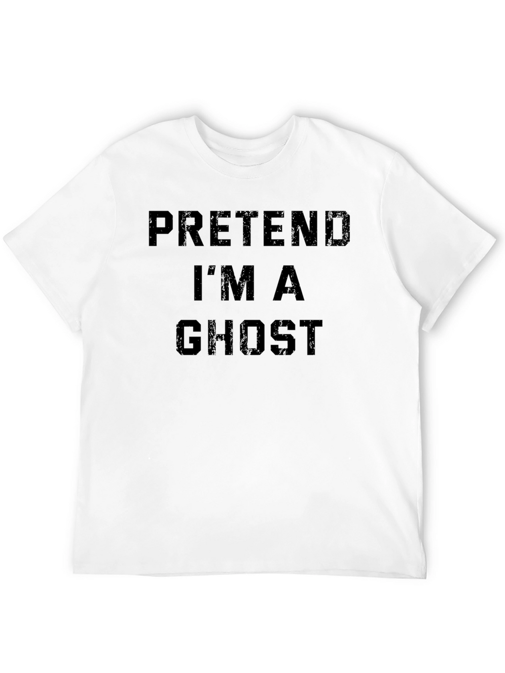 Pretend Im A Ghost Funny Halloween T-Shirt