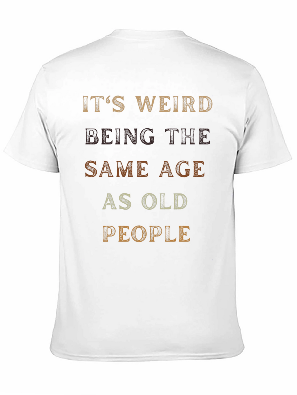 Funny Age Quote Graphic T-Shirt