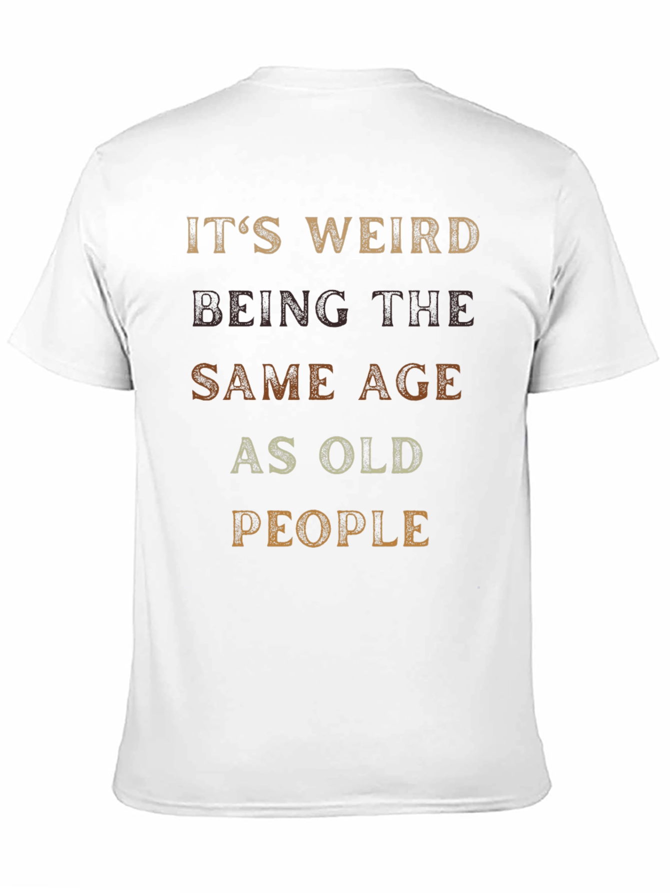 Funny Age Quote Graphic T-Shirt