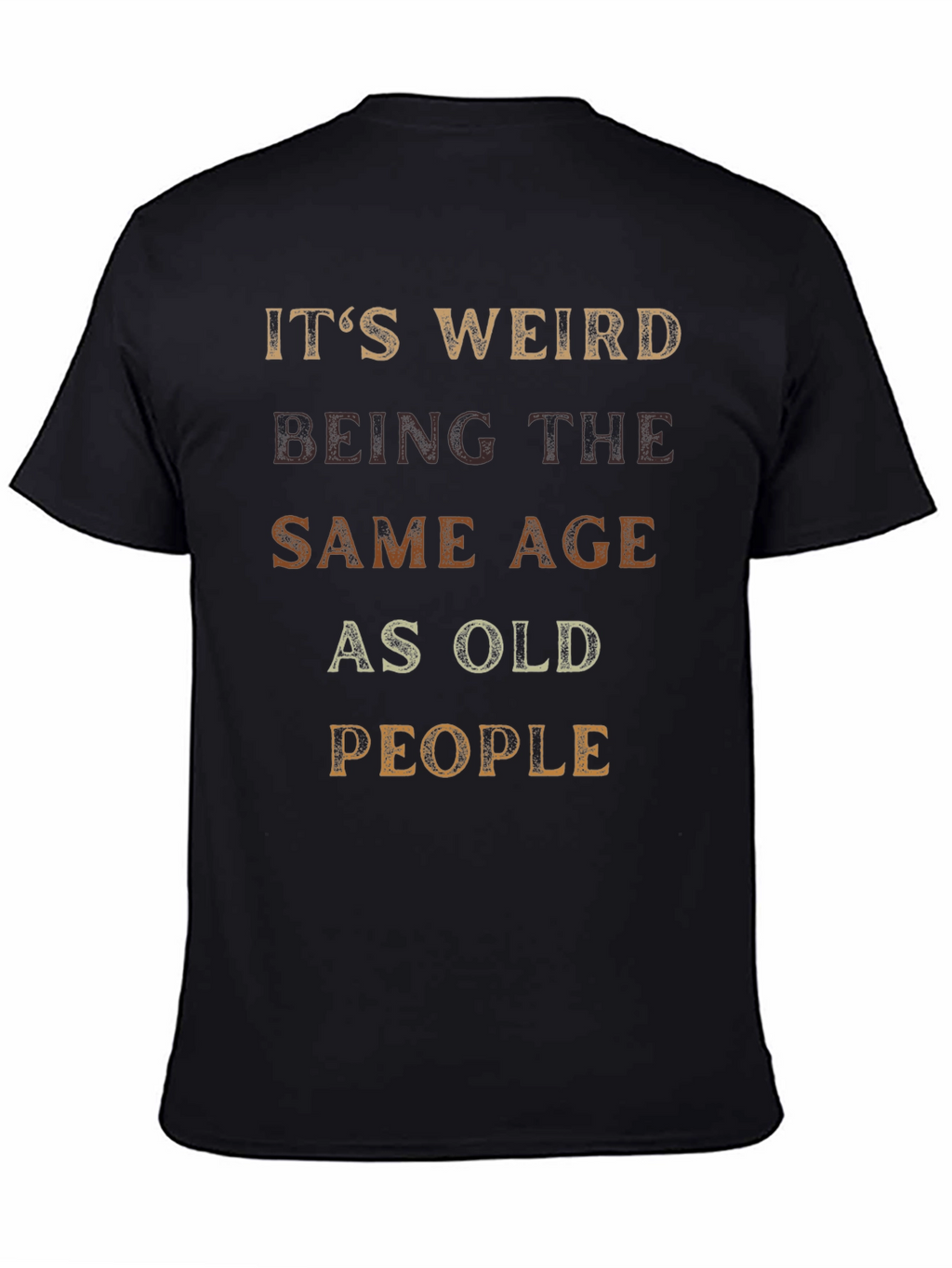 Funny Age Quote Graphic T-Shirt