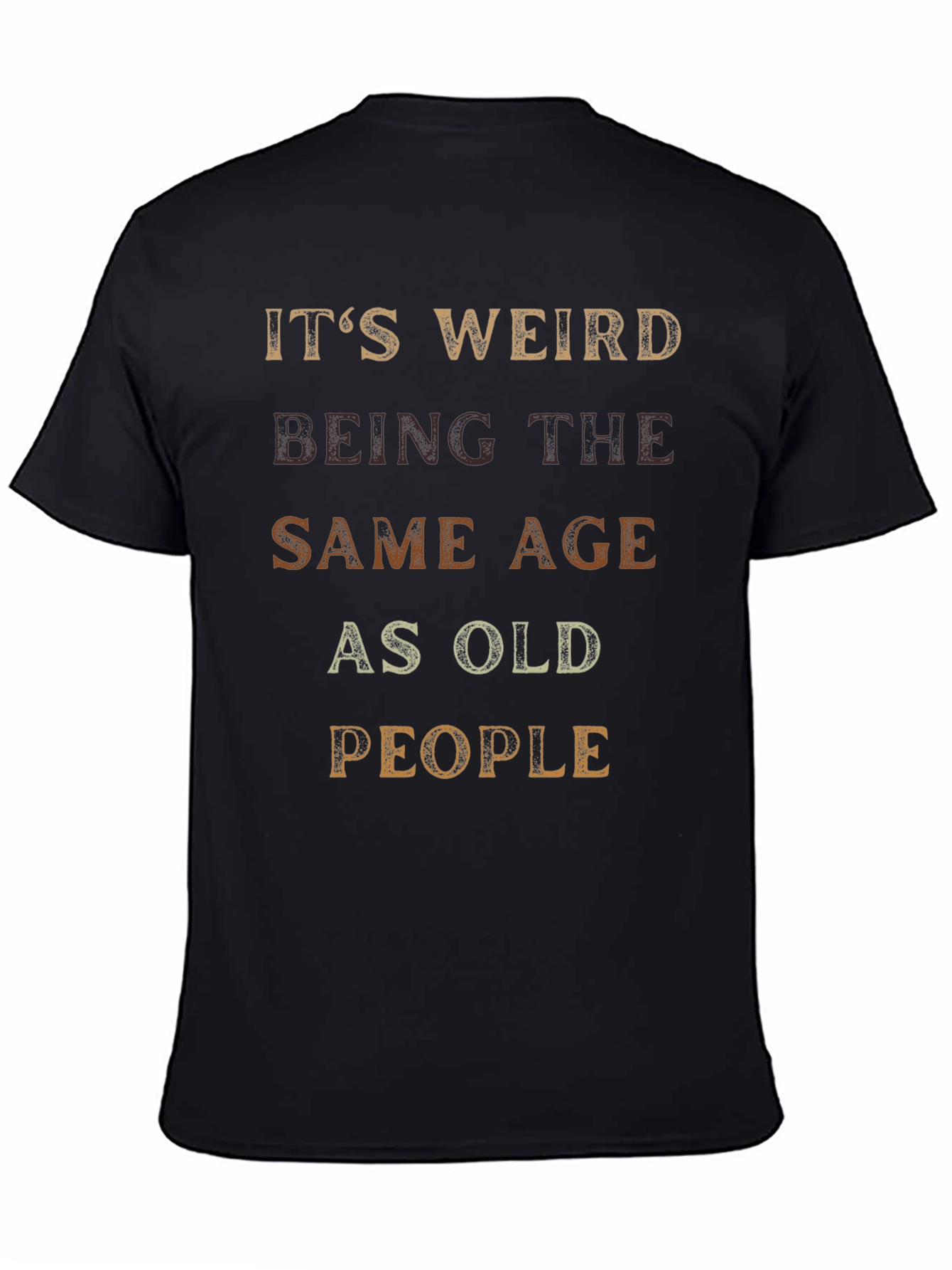 Funny Age Quote Graphic T-Shirt