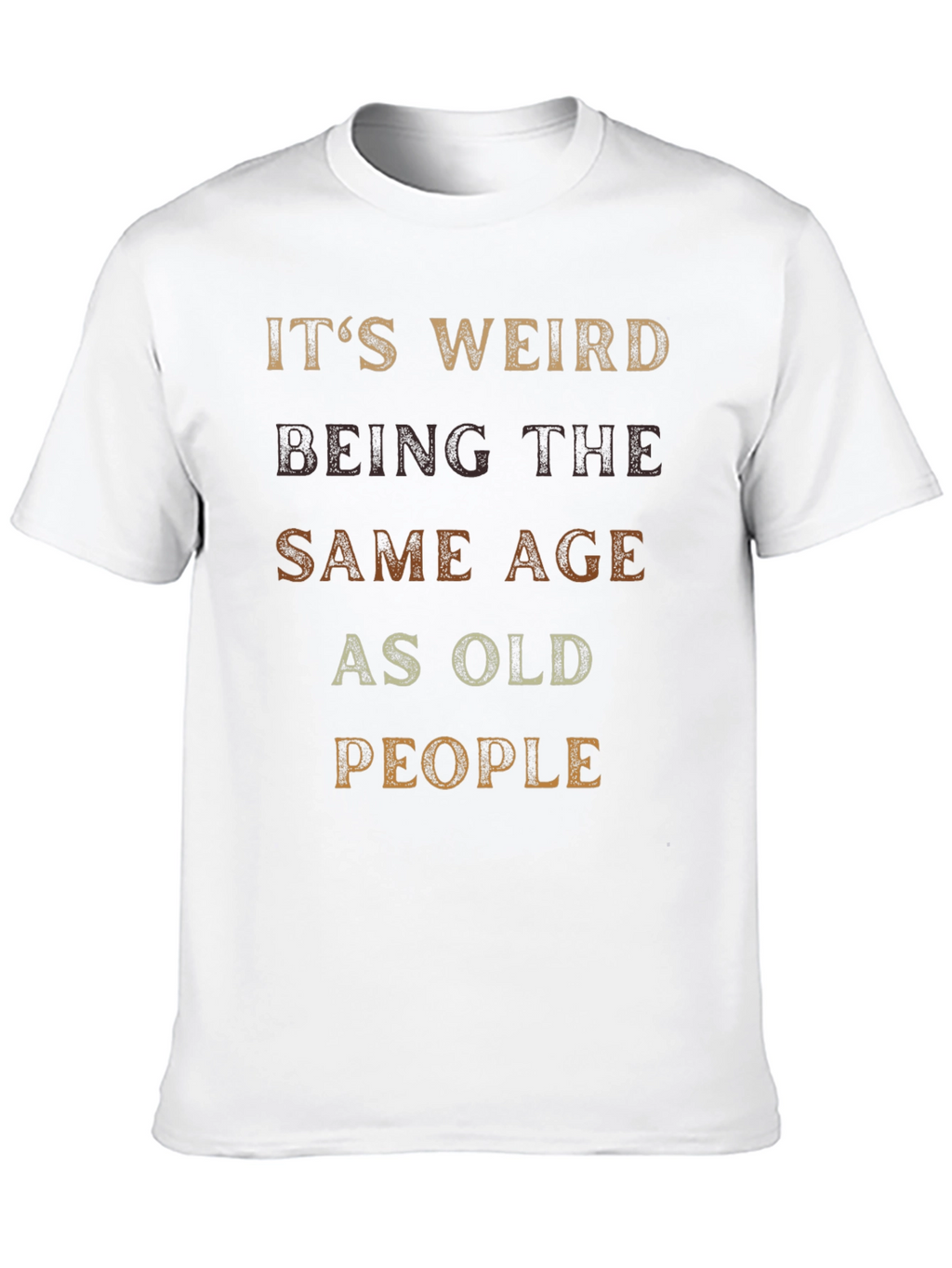 Funny Age Quote Graphic T-Shirt