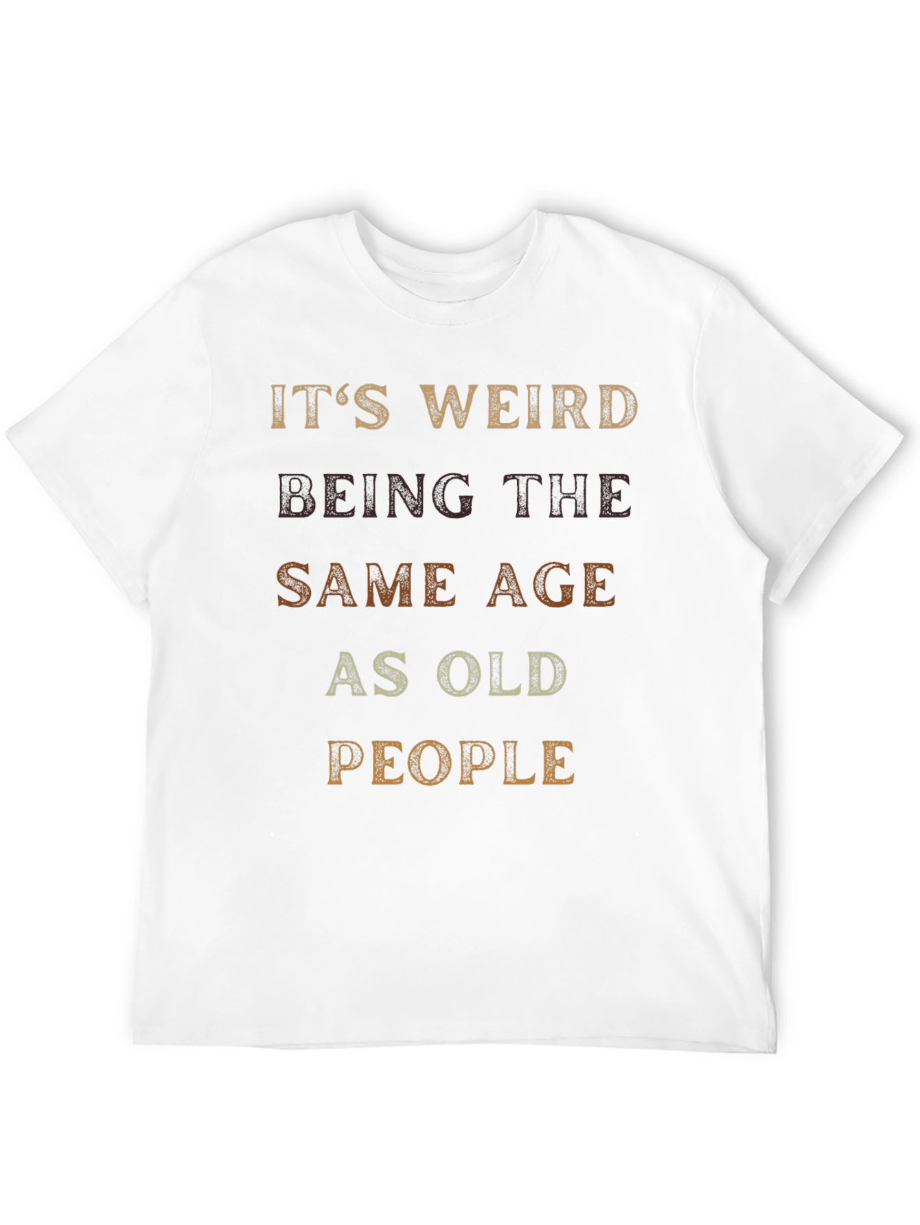 Funny Age Quote Graphic T-Shirt