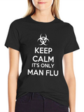 Keep Calm Man Flu T-Shirt Black