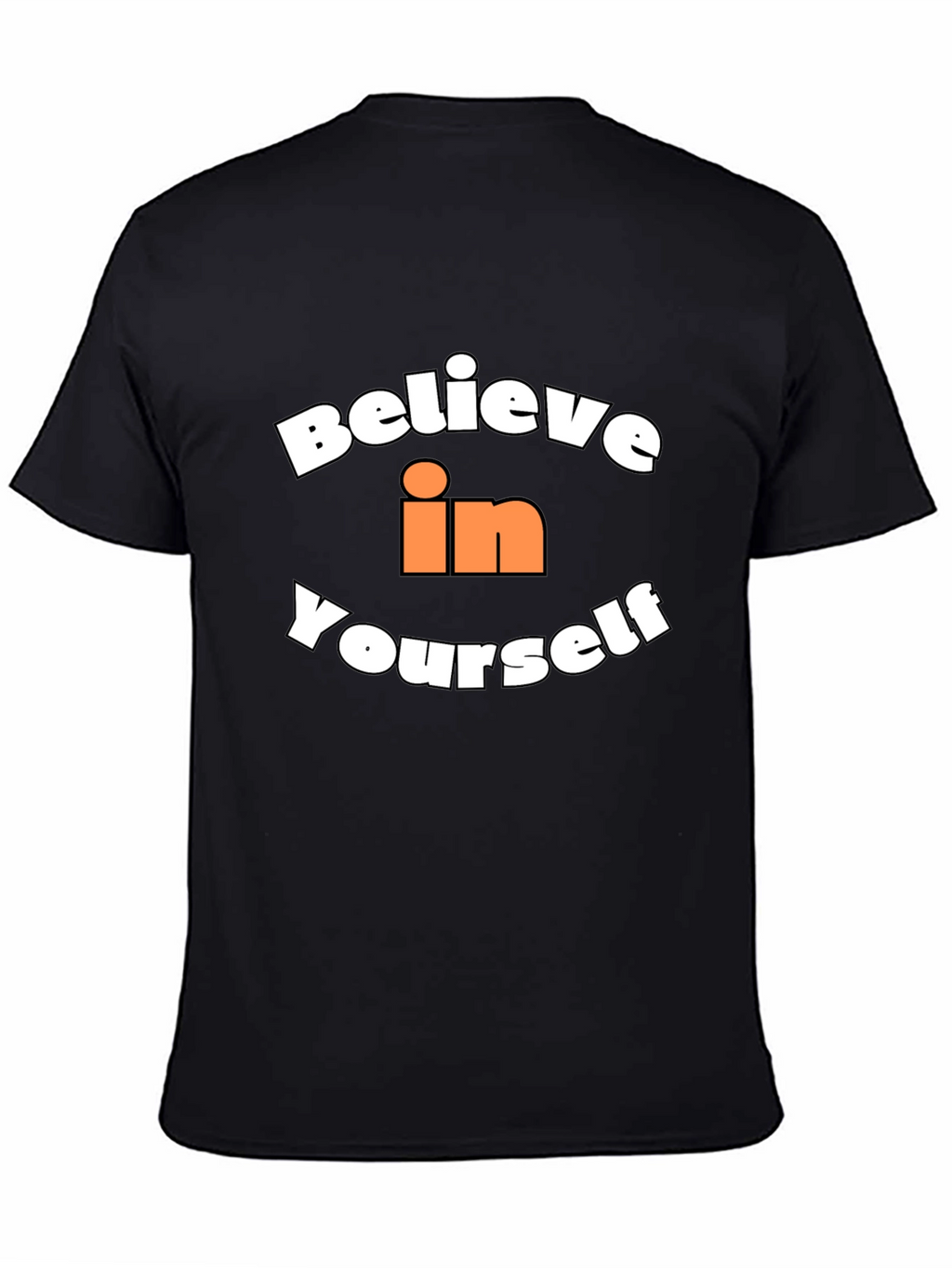 Believe in Yourself Graphic T-Shirt - Black