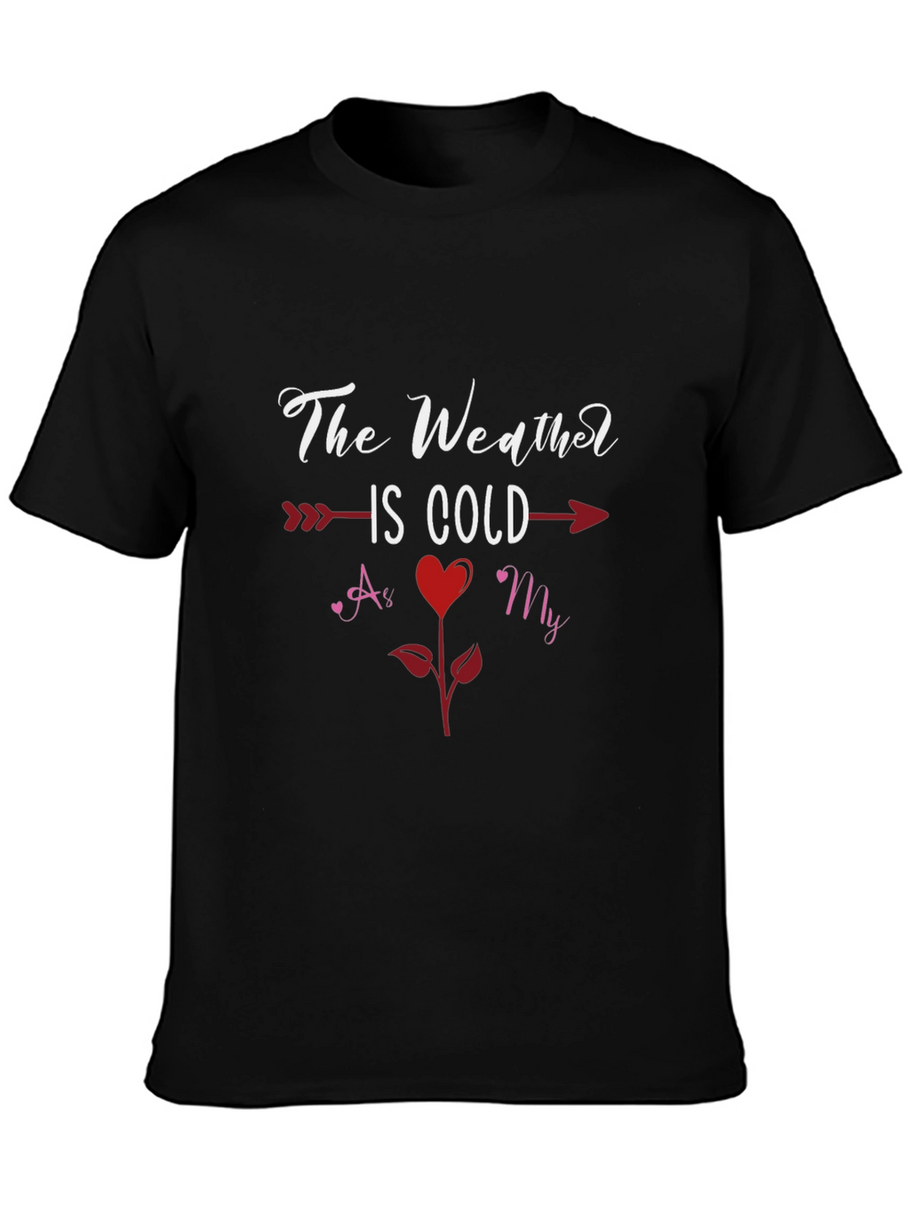 Romantic Weather Cold T-Shirt
