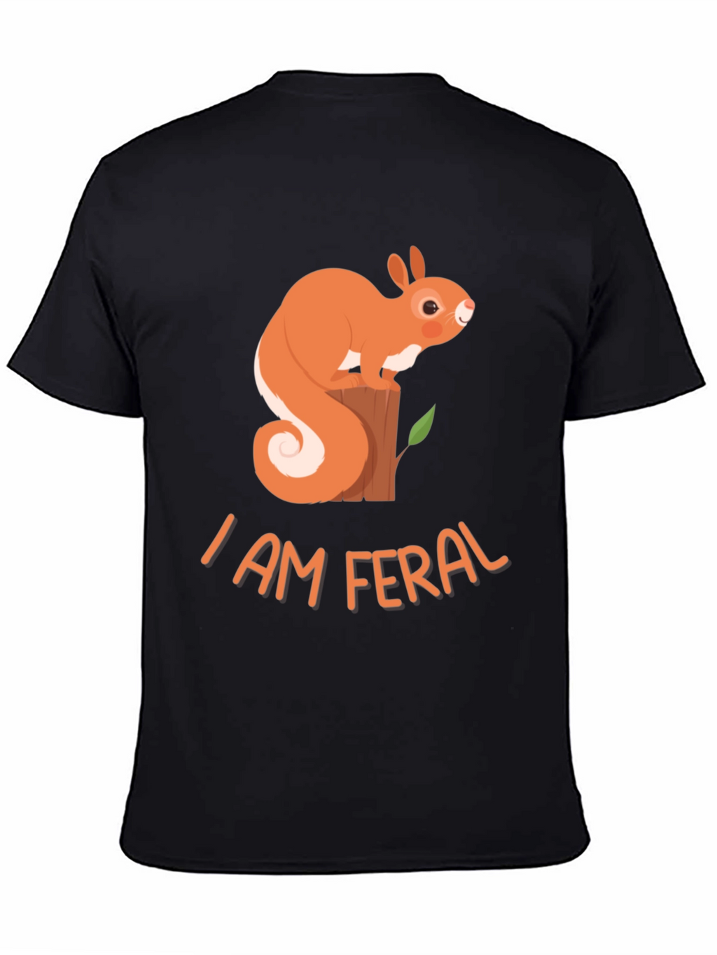 I Am Feral Squirrel Graphic Tee - Black