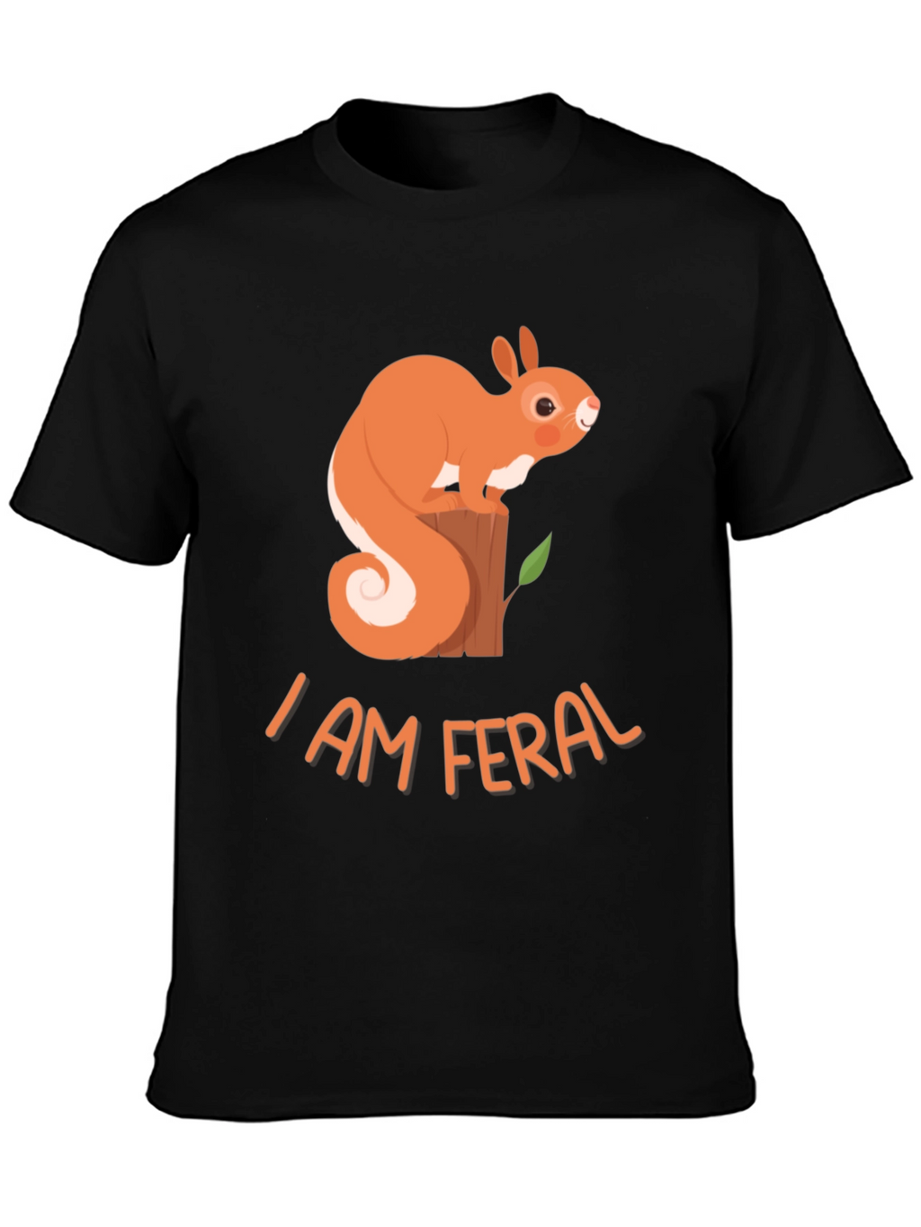 I Am Feral Squirrel Graphic Tee - Black