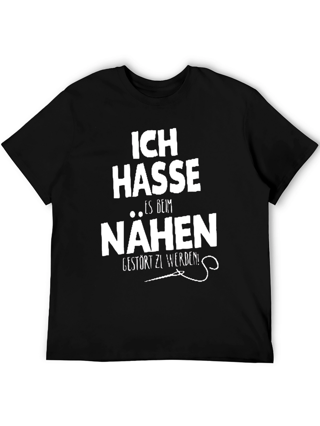 Ich Hasse Nähen T-Shirt - Black Cotton Tee
