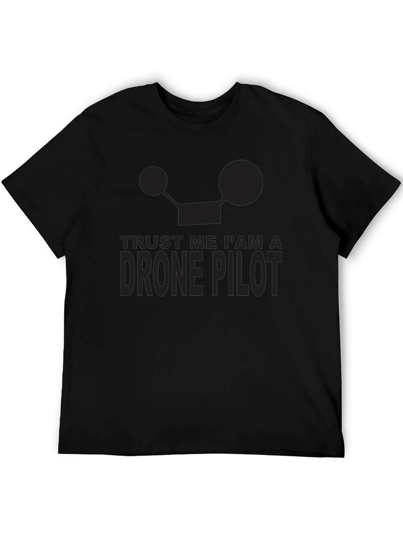 Trust Me Im A Drone Pilot T-Shirt