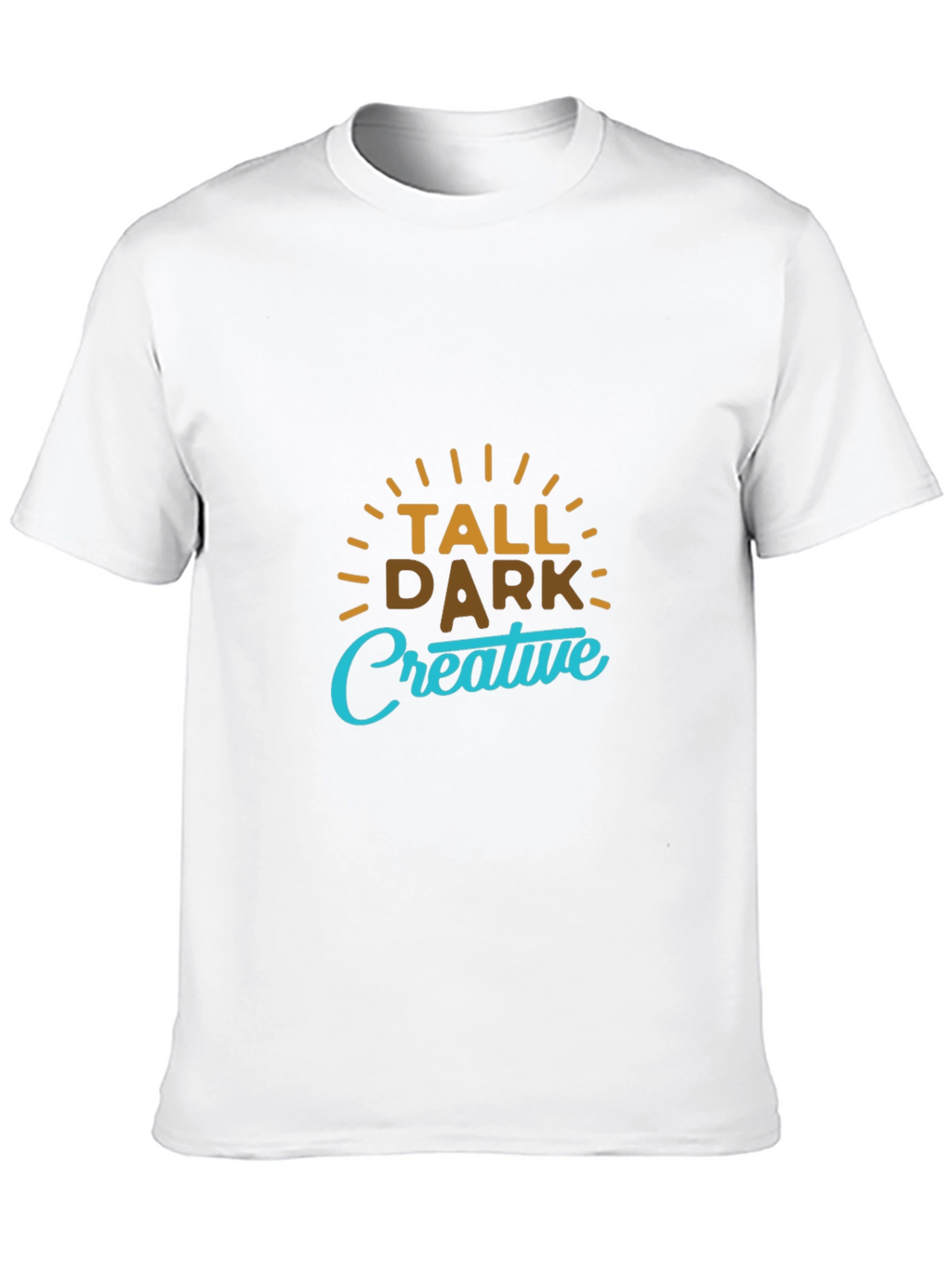 Tall Dark Creative Graphic T-Shirt