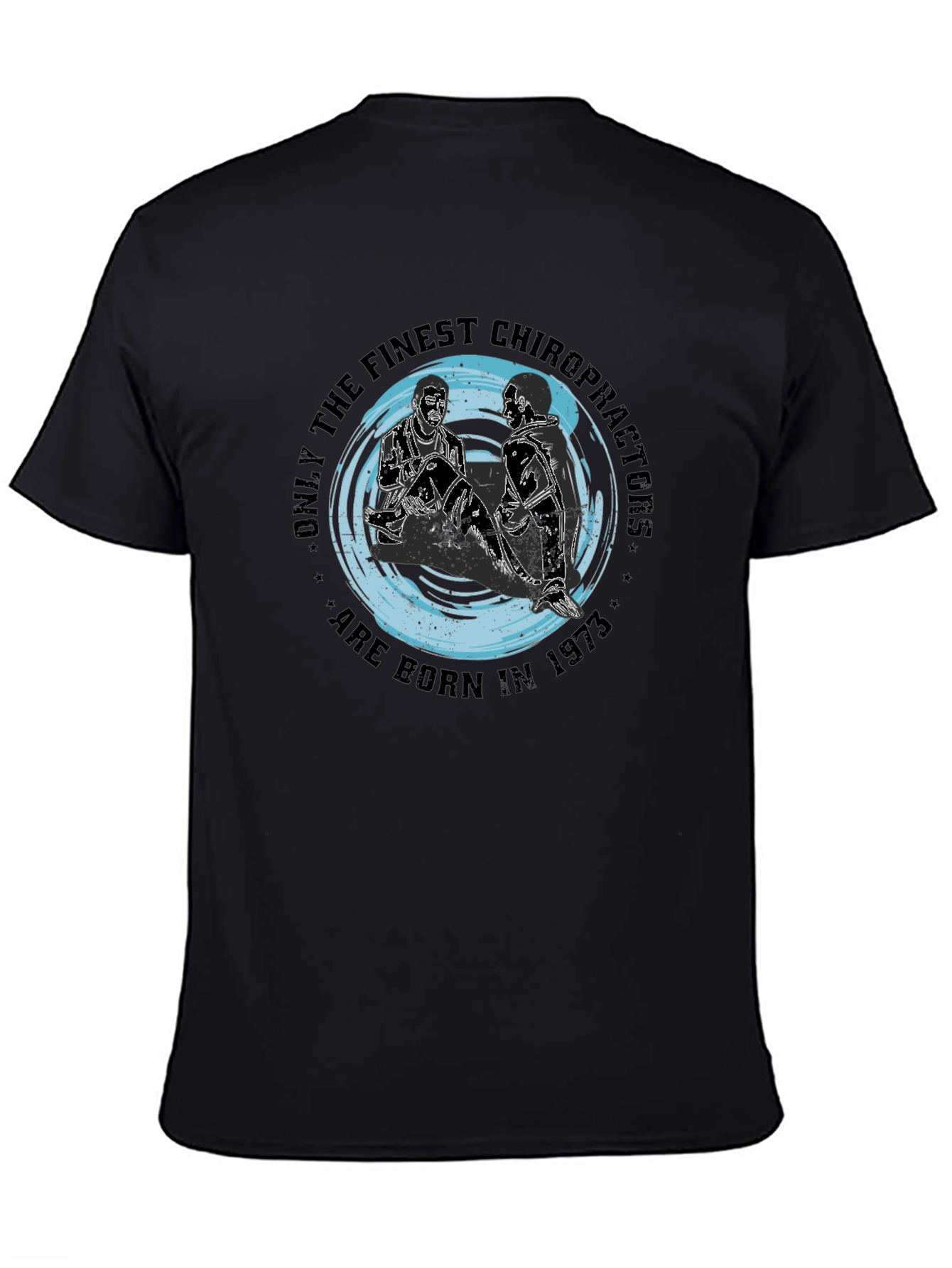 Chiropractor Born in 1973 Black T-Shirt