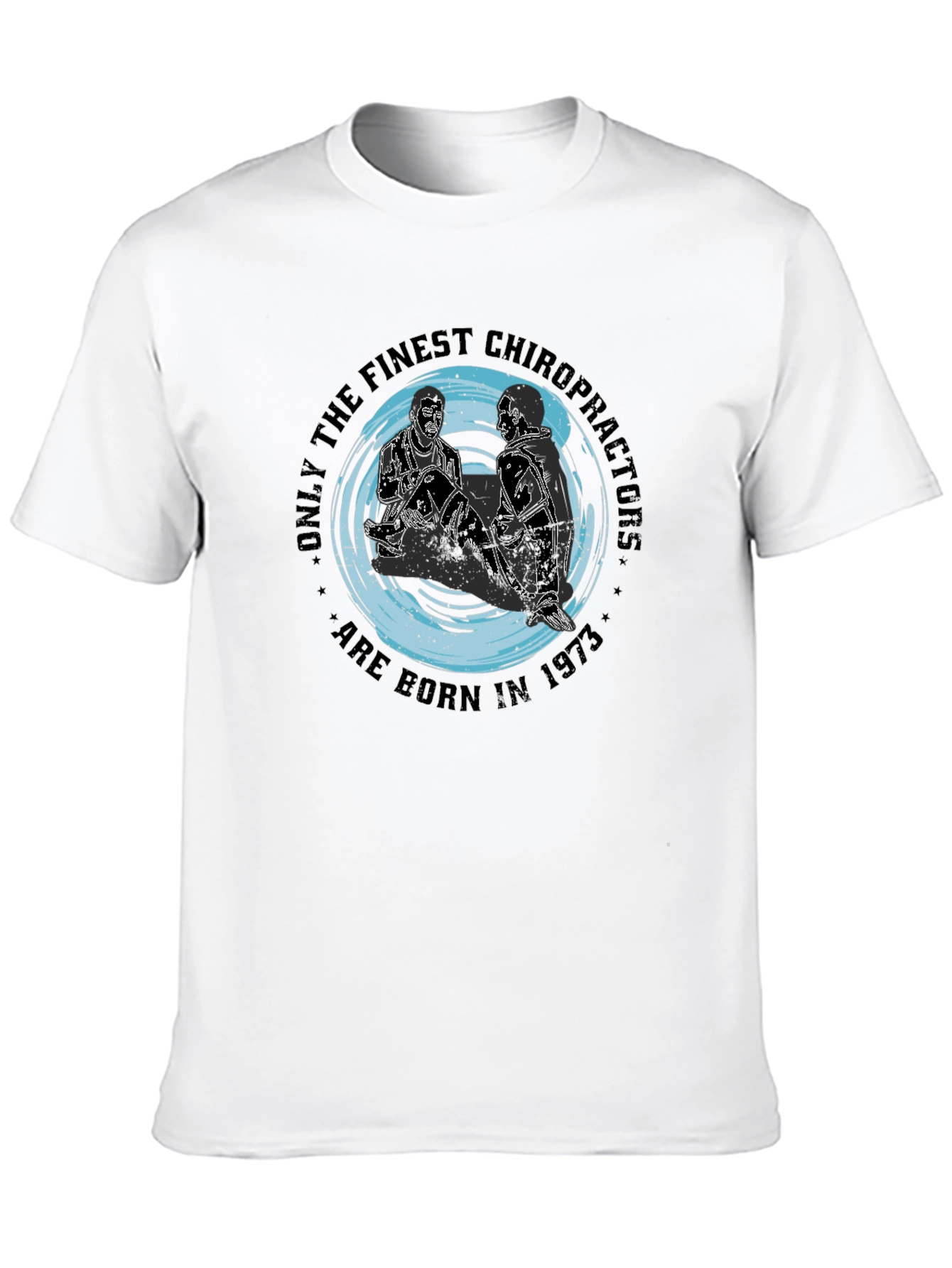 Chiropractor Born in 1973 Black T-Shirt