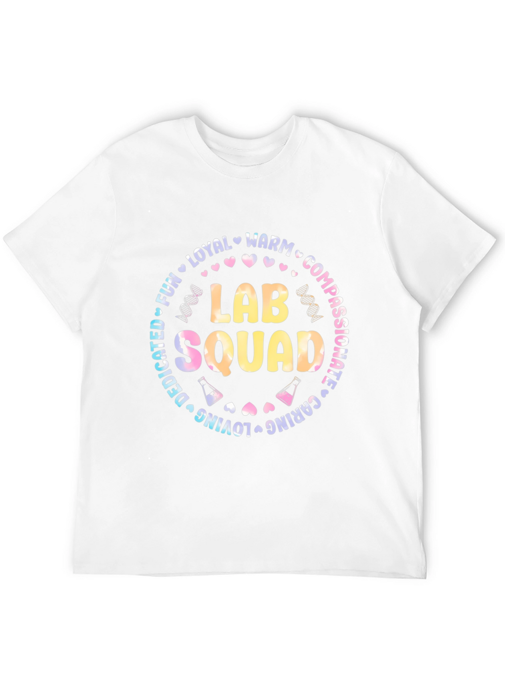 Lab Squad T-Shirt - Dedicated Caring and Fun!