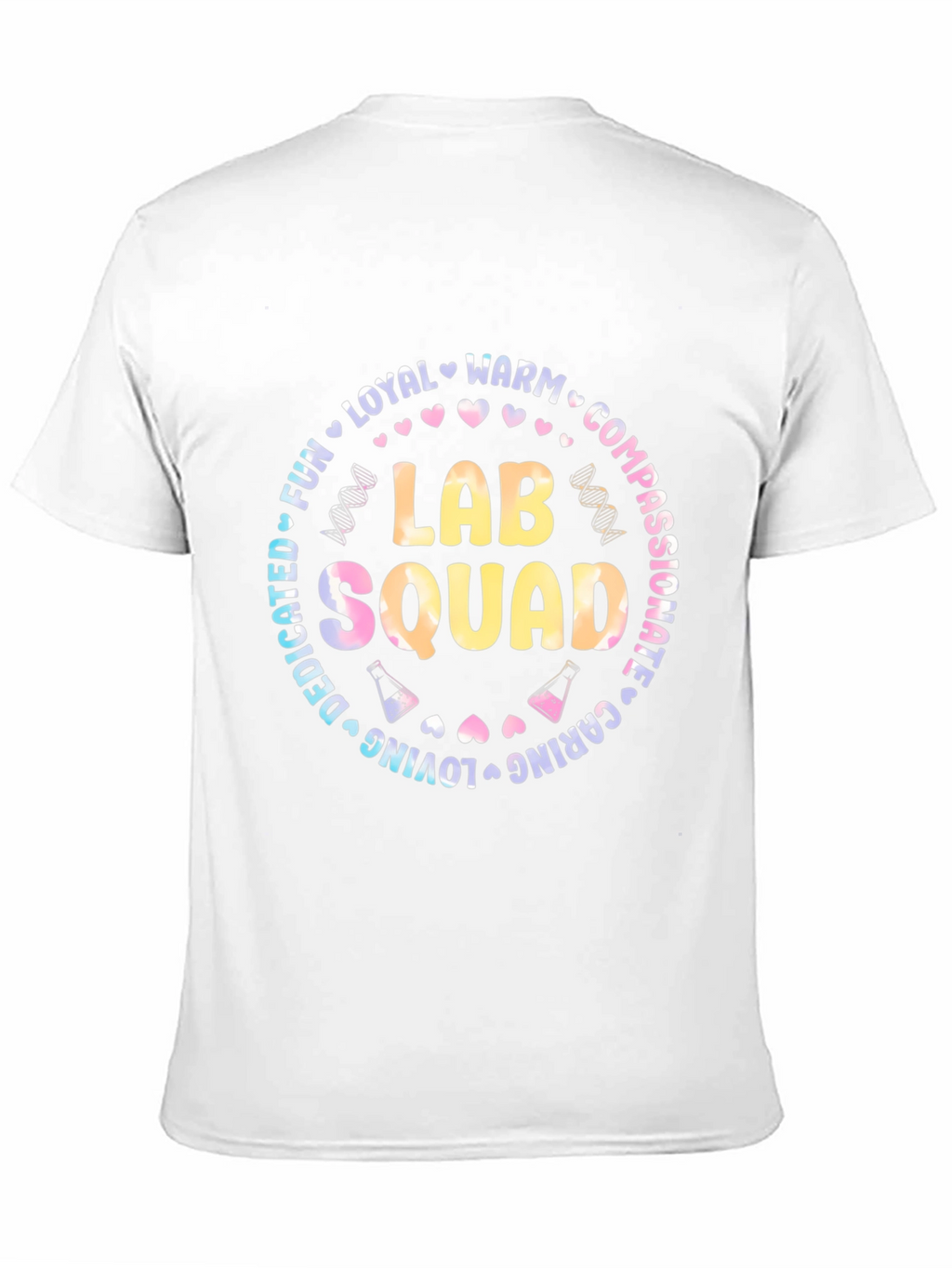 Lab Squad T-Shirt - Dedicated Caring and Fun!