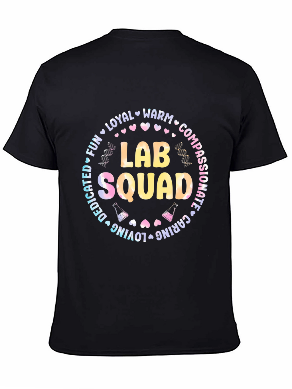 Lab Squad T-Shirt - Dedicated Caring and Fun!