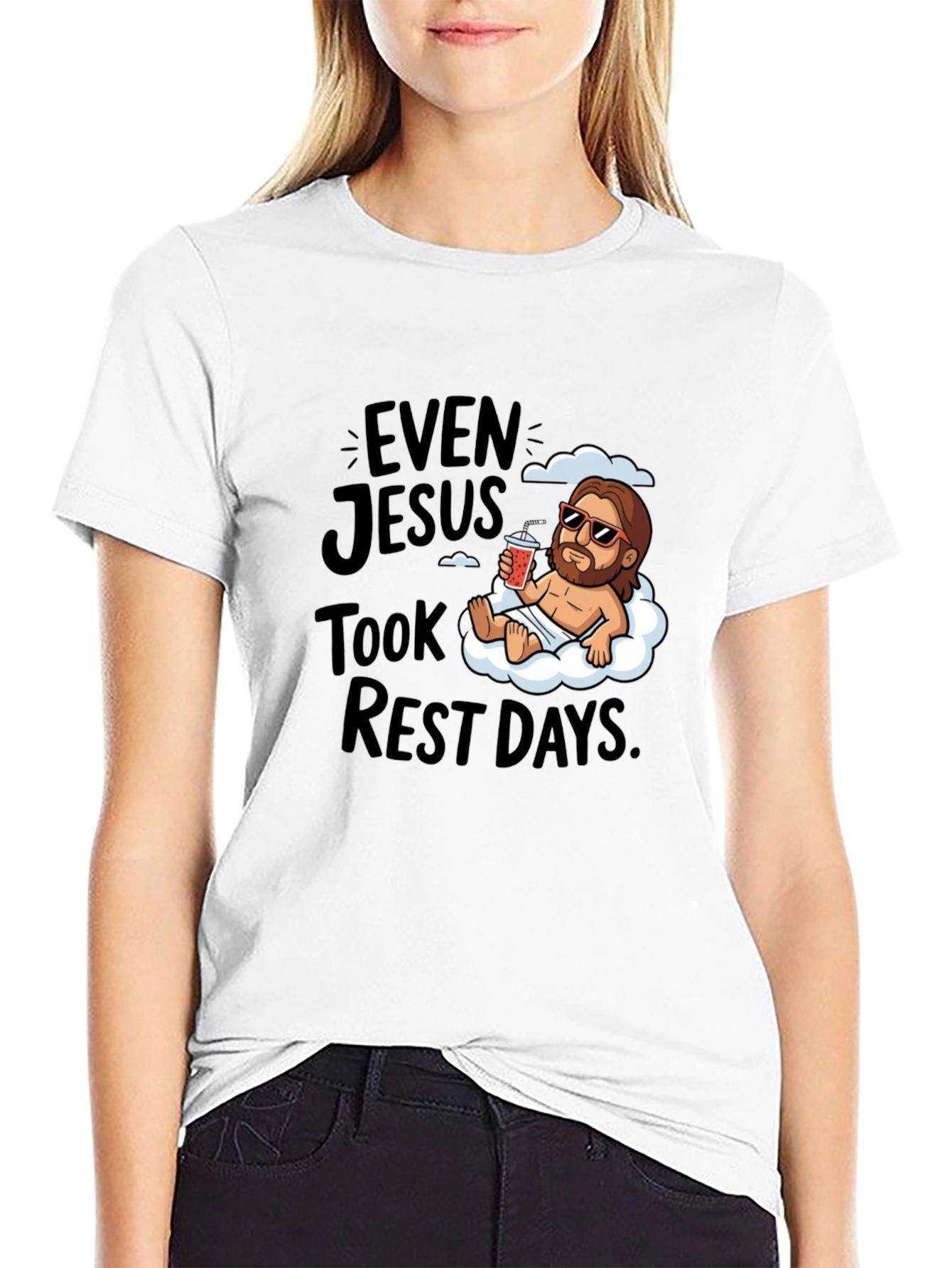 Even Jesus Took Rest Days T-Shirt