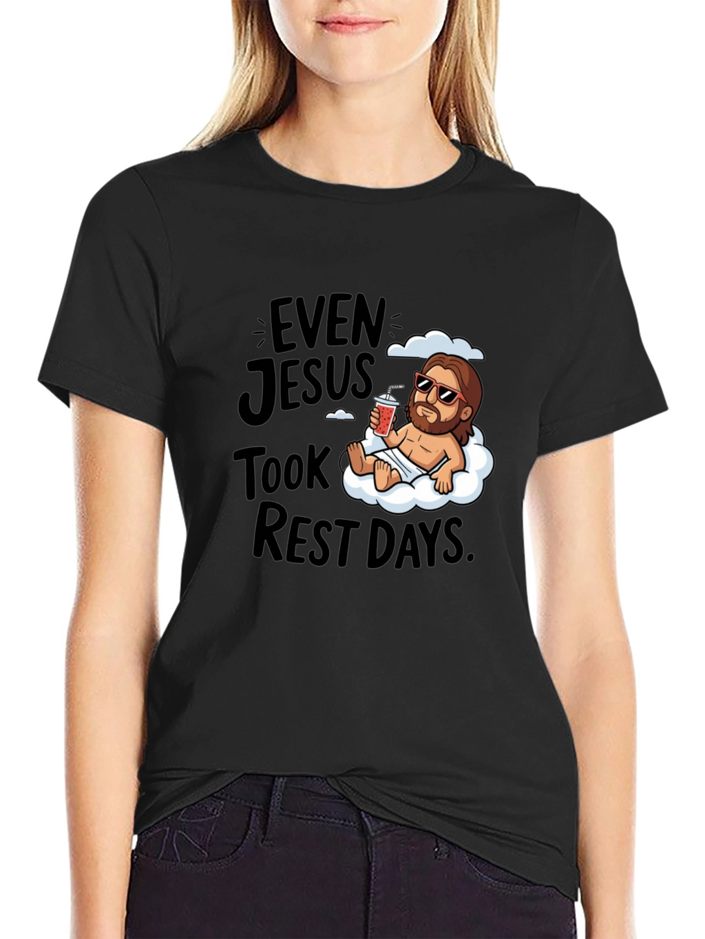 Even Jesus Took Rest Days T-Shirt