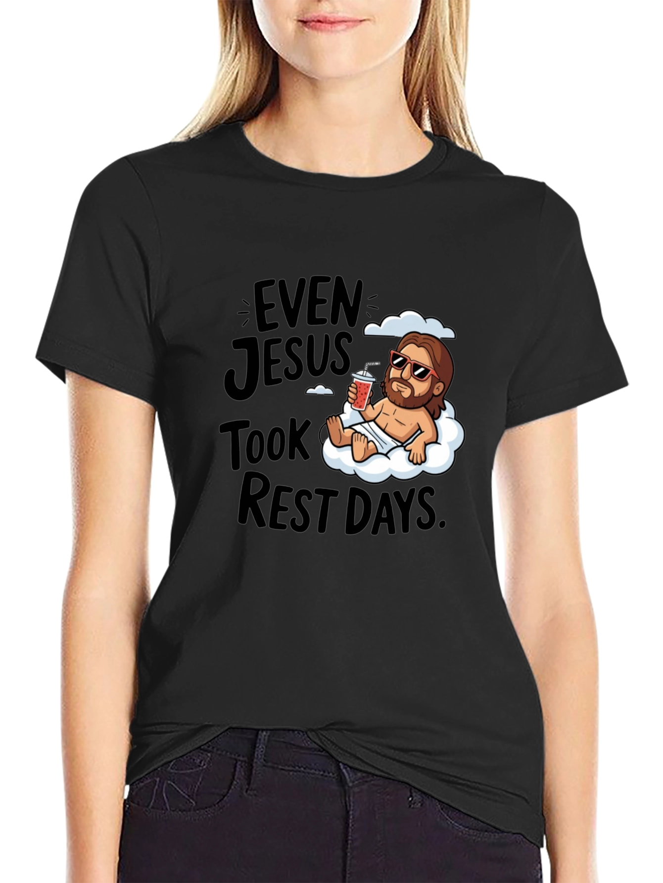 Even Jesus Took Rest Days T-Shirt