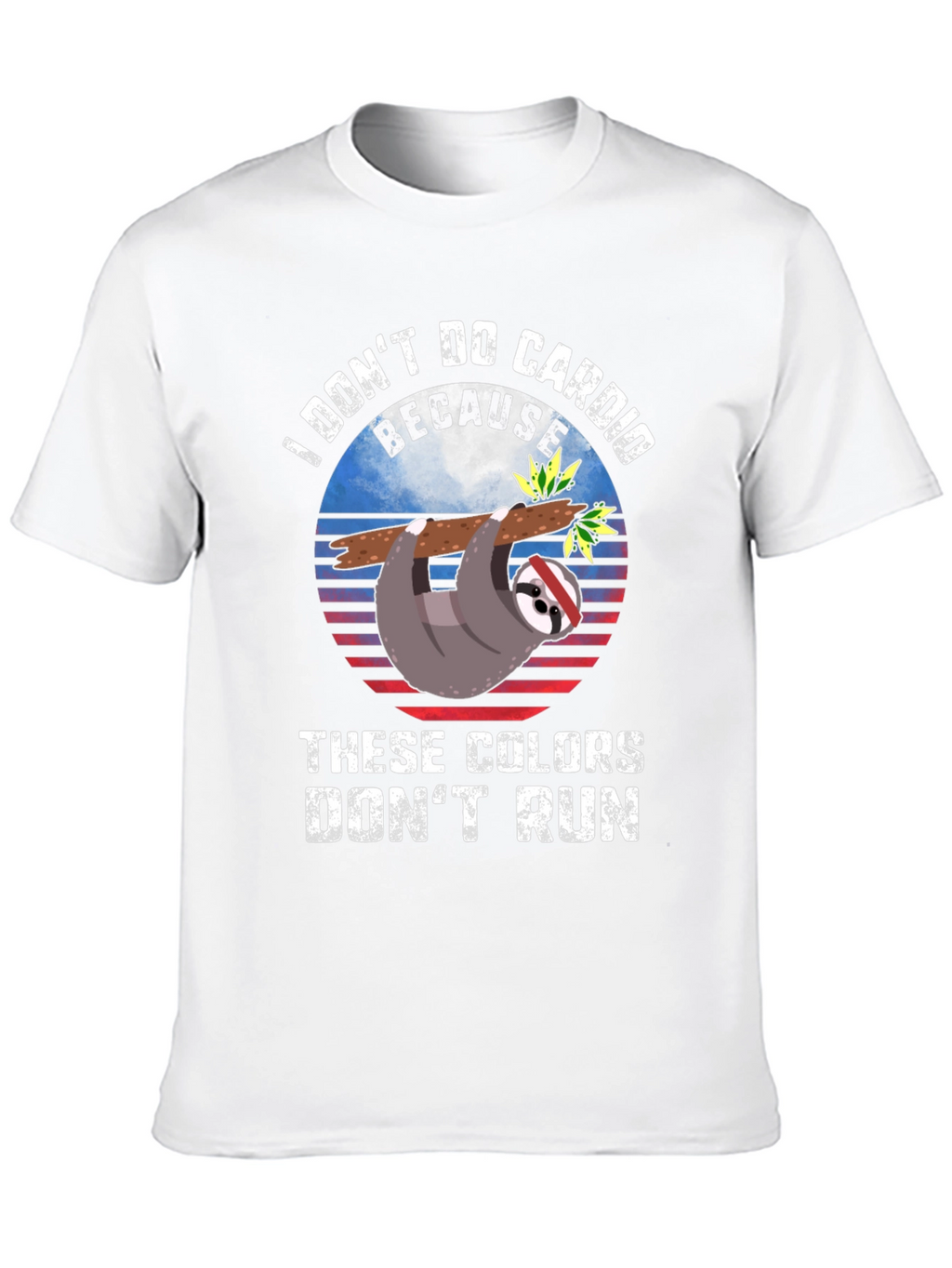 I Dont Do Cardio Sloth T-Shirt