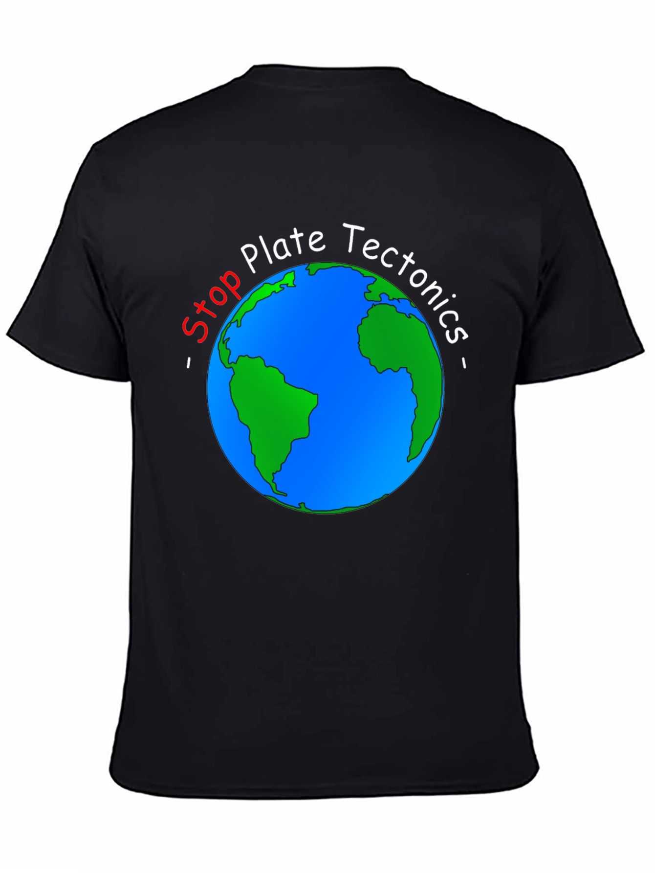 Stop Plate Tectonics Earth Graphic Tee