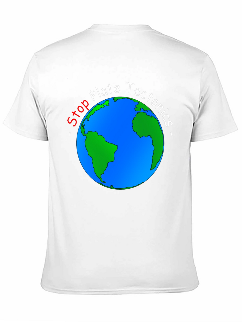 Stop Plate Tectonics Earth Graphic Tee