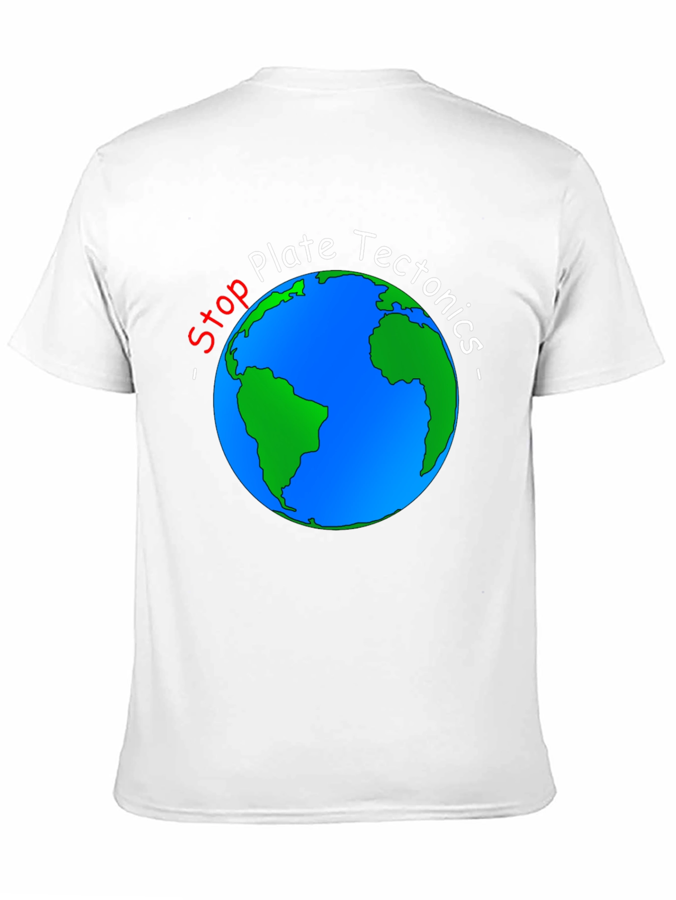 Stop Plate Tectonics Earth Graphic Tee